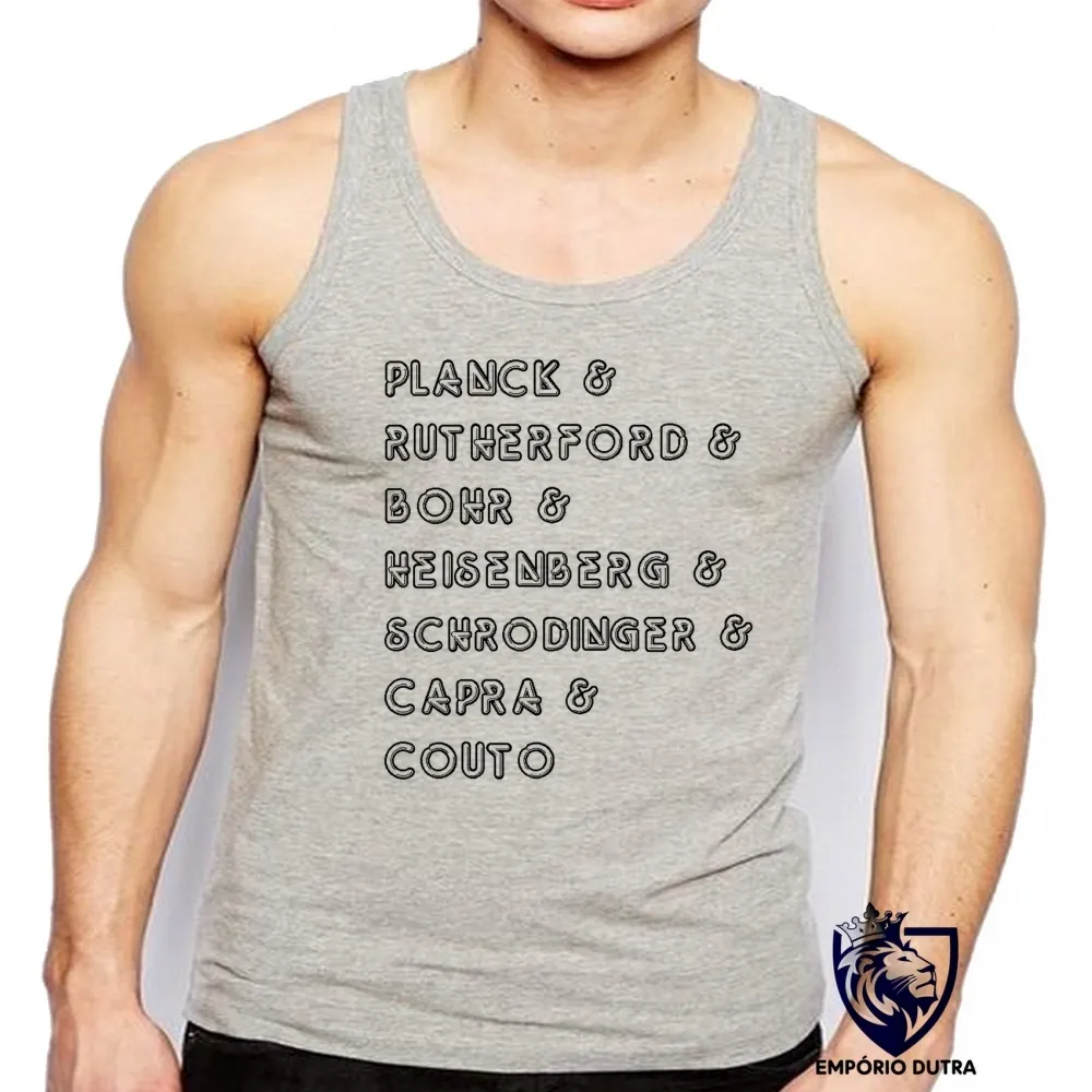 Camiseta Regata adulto ou infantil Físicos quânticos fisica quantica