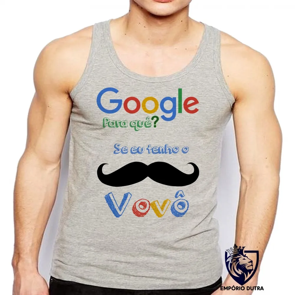 Camiseta Regata adulto ou infantil Google para que vovô