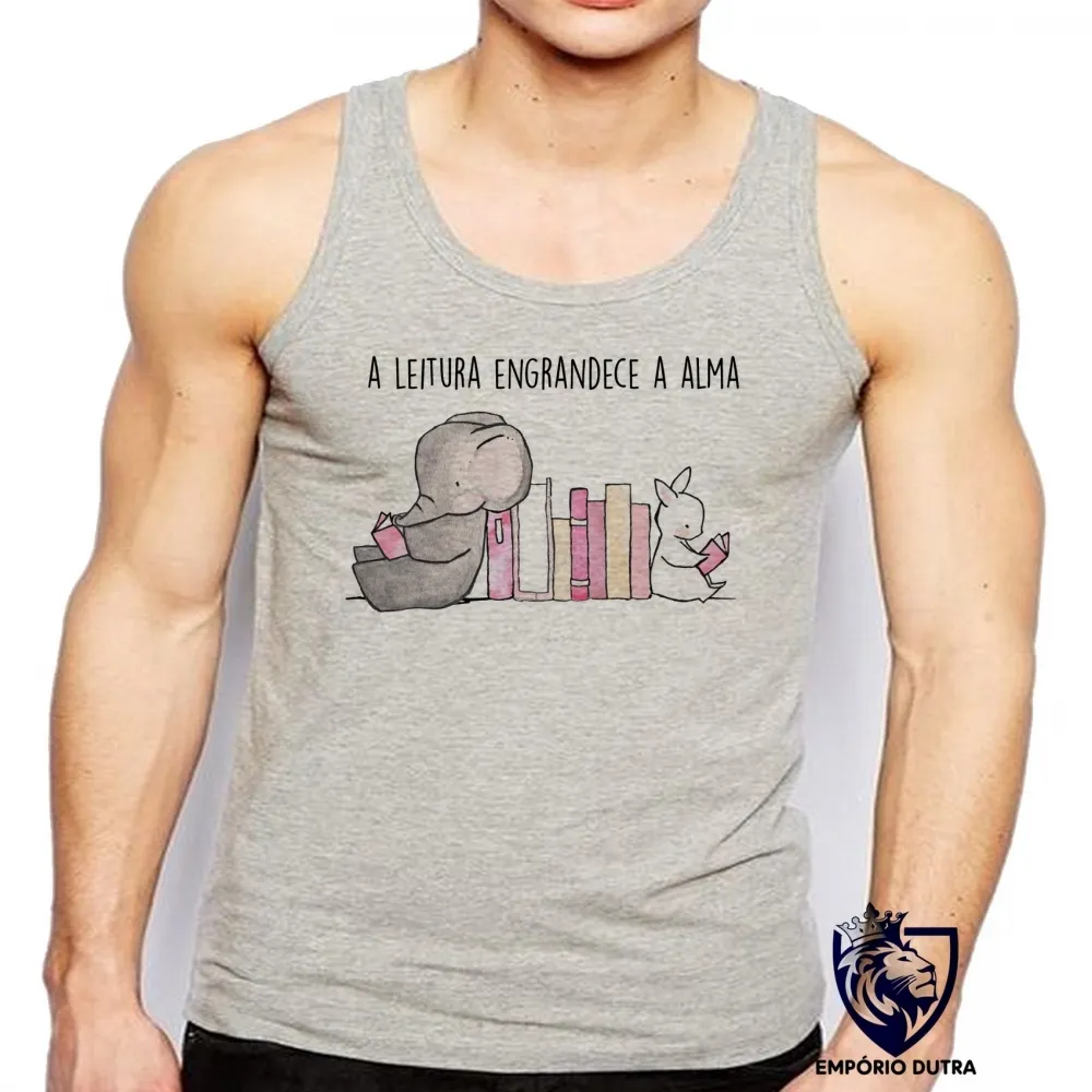 Camiseta Regata adulto ou infantil leitura engrandece alma literatura