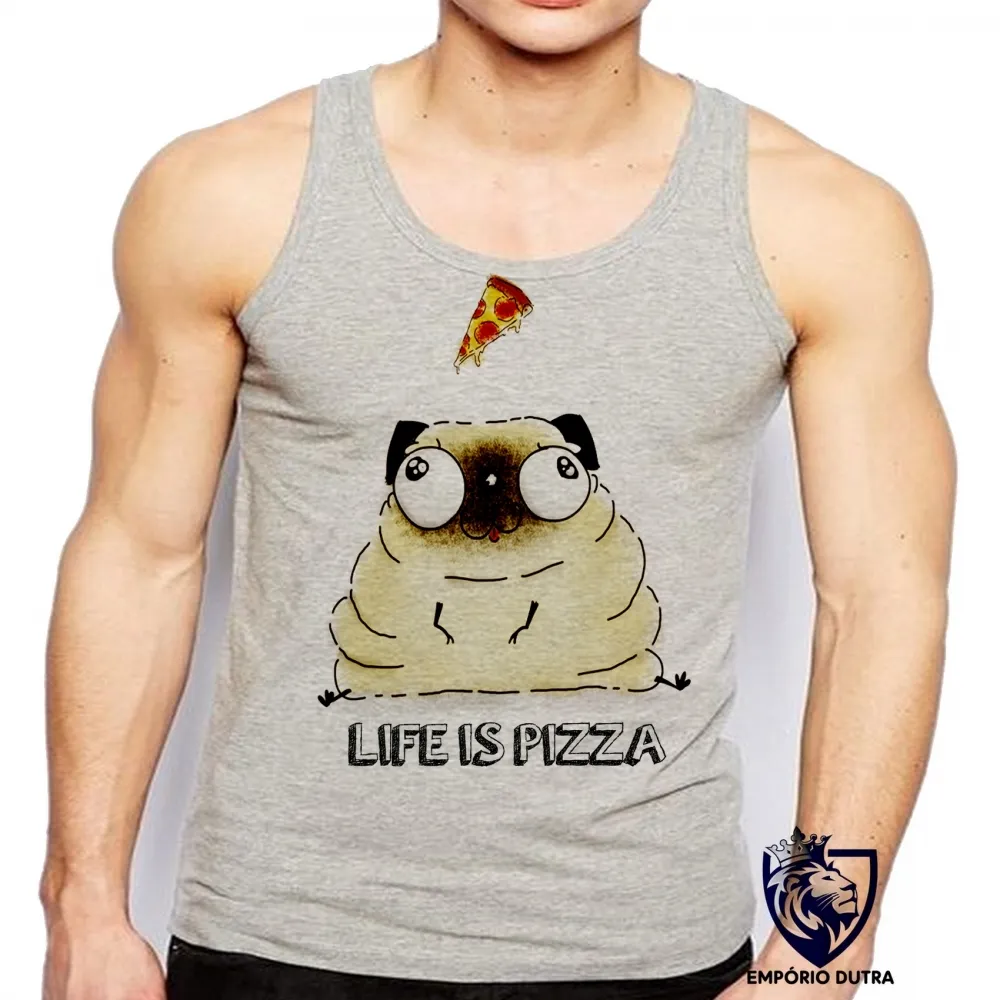 Camiseta Regata adulto ou infantil Life is pizza pug dog cachorro cão Imagem