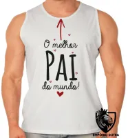 Camiseta Regata adulto ou infantil pai melhor papai - Foto 2