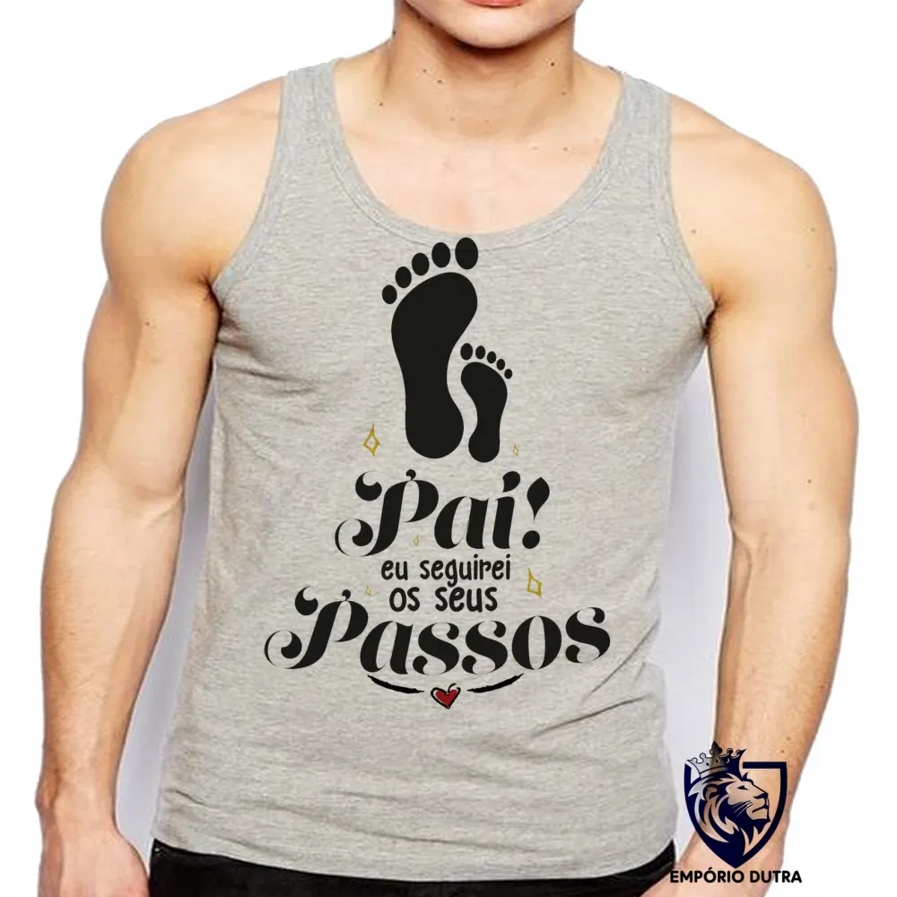 Camiseta Regata adulto ou infantil Pai passos Papai Imagem