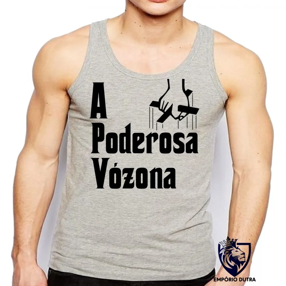 Camiseta Regata adulto ou infantil Poderosa Vózona