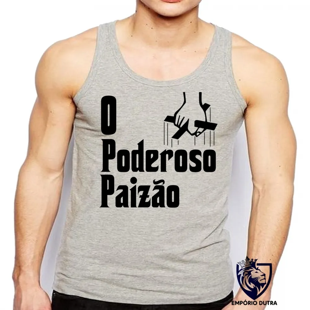 Camiseta Regata adulto ou infantil Poderoso Paizão Pai