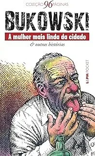 A MULHER MAIS LINDA DA CIDADE E OUTRAS HISTORIAS DE BOLSO (PRODUTO USADO - MUITO BOM)