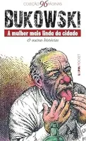 A MULHER MAIS LINDA DA CIDADE E OUTRAS HISTORIAS DE BOLSO (PRODUTO USADO - MUITO BOM)