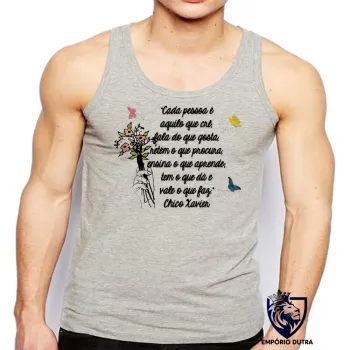 Camiseta Regata adulto ou infantil Frase Chico Xavier espirita cada pessoa