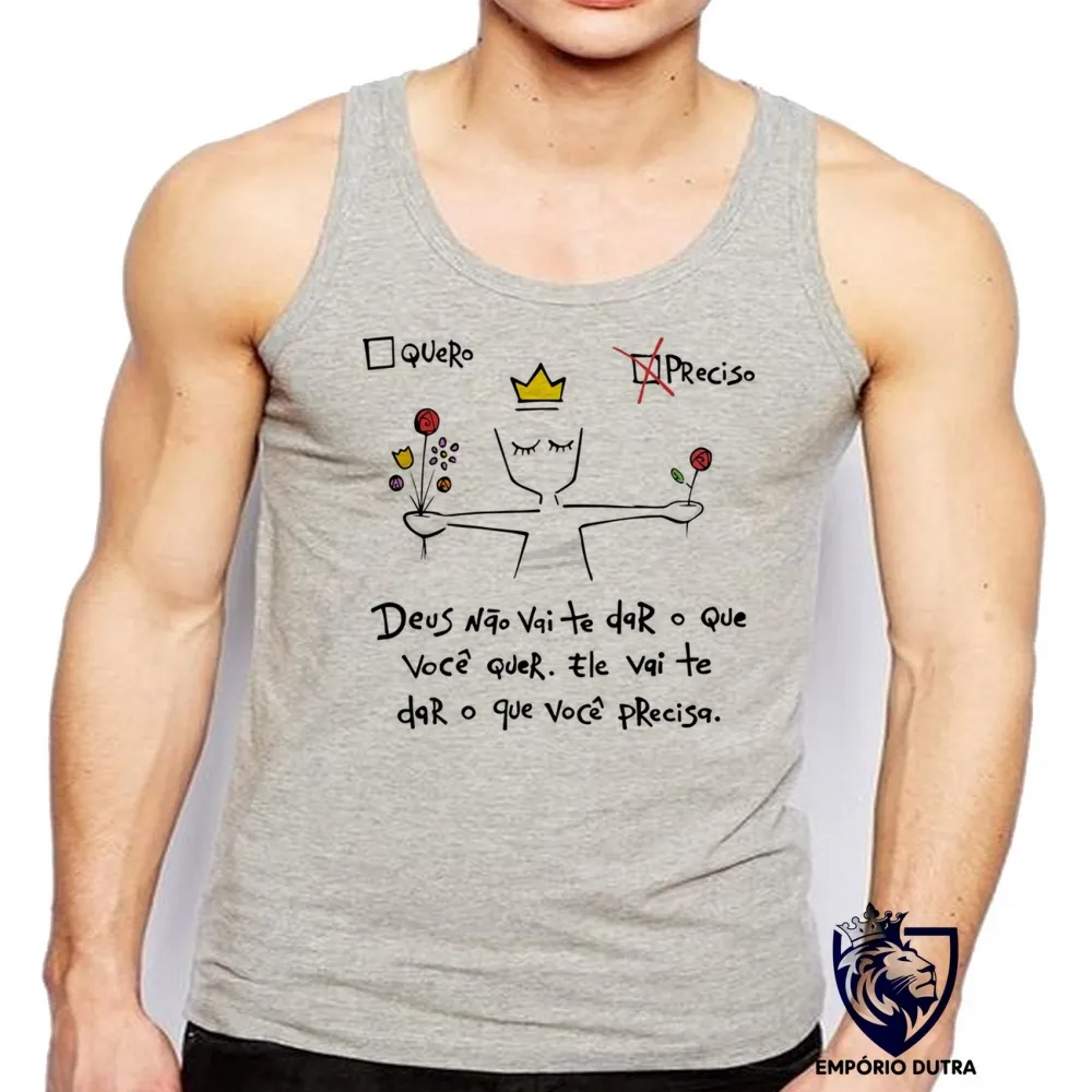 Camiseta Regata adulto ou infantil Quero preciso DEUS vai te dar o que Imagem