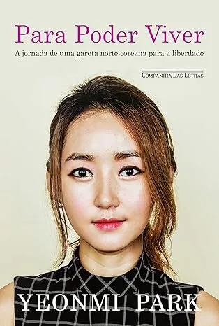 PARA PODER VIVER AJORNADA DE UMA GAROTA NORTE COREANA PARA A LIBERDADE (PRODUTO USADO - MUITO BOM)