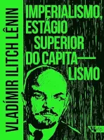 IMPERALISMO, ESTAGIO SUPERIOR DO CAPITALISMO (PRODUTO USADO - MUITO BOM)