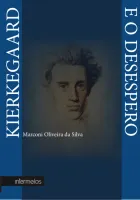 KIERKEGAARD E O DESESPERO