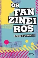 OS FANZINEIROS (PRODUTO USADO - MUITO BOM)
