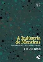 A INDUSTRIA DE MENTIRAS A MIDIA A  ACADEMIA E O CONFLITO ARABE -ISRAELENSE (PRODUTO NOVO)
