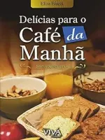 DELICIAS PARA O CAFE DA MANHA 100 % VEGETARIANOS (PRODUTO USADO - MUITO BOM)