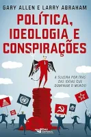 POLITICA IDEOLOGIA E CONSPIRAÇOES (PRODUTO USADO - MUITO BOM)