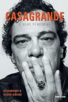 CASAGRANDE E SEUS DEMONIOS (PRODUTO USADO - MUITO BOM)