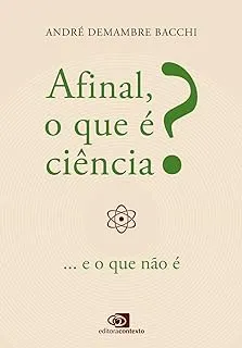 AFINAL, O QUE E CIENCIA?: ...E O QUE NAO E (PRODUTO NOVO)