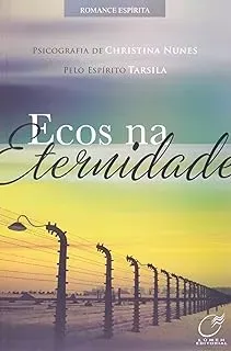 ECOS NA ETERNIDADE (PRODUTO USADO - BOM)
