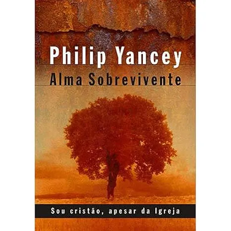 ALMA SOBREVIVENTE. SOU CRISTAO, APESAR DA IGREJA (PRODUTO USADO - COMO NOVO)