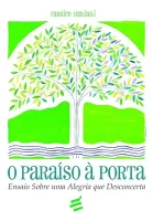 O PARAISO A PORTA (PRODUTO USADO - MUITO BOM)