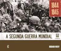 A SEGUNDA GUERRA MUNDIAL,1944-1945 (PRODUTO USADO - COMO NOVO)