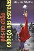PES NO CHAO, CABECA NAS ESTRELAS (PRODUTO USADO - COMO NOVO)