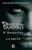DIARIOS DO VAMPIRO O DESPERTAR VOL 1 (PRODUTO USADO - BOM)