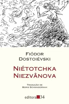 NIETOTCHKA NIEZVANOVA (PRODUTO USADO - COMO NOVO)