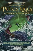 PETRUS LOGUS OS INIMIGOS DA HUMANIDADE (PRODUTO USADO - COMO NOVO)