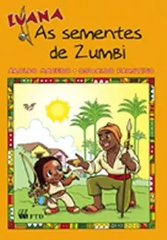 LUANA AS SEMENTES DE ZUMBI (PRODUTO USADO - MUITO BOM)