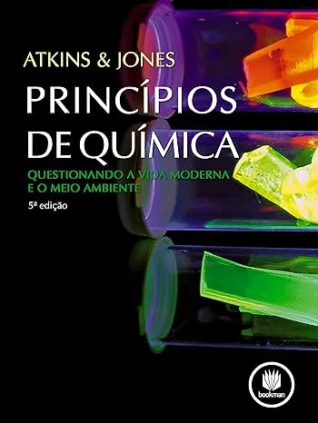 PRINCIPIOS DE QUIMICA: QUESTIONANDO A VIDA MODERNA E O MEIO AMBIENTE (PRODUTO USADO - MUITO BOM)