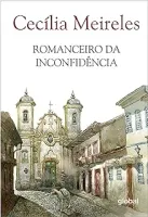 ROMANCEIRO DA INCONFIDENCIA (PRODUTO USADO - MUITO BOM)