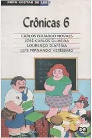 PARA GOSTAR DE LER V 7 CRONICAS 6 COM SUPLEMENTO DE LEITURA SEM USO (PRODUTO USADO - MUITO BOM)