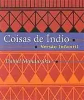 COISAS DE INDIO - VERSAO INFANTIL (PRODUTO USADO - MUITO BOM)
