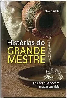 HISTORIAS DO GRANDE MESTRE ENSINOS QUE PODEM MUDAR SUA VIDA (PRODUTO NOVO)