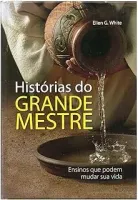HISTORIAS DO GRANDE MESTRE ENSINOS QUE PODEM MUDAR SUA VIDA (PRODUTO NOVO)