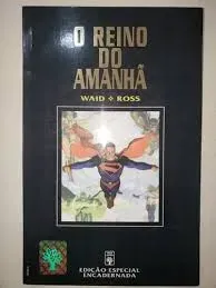 O REINO DO AMANHA - EDIÇAO ESPECIAL ENCADERNADA (PRODUTO USADO - MUITO BOM)