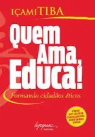 QUEM AMA EDUCA (PRODUTO USADO - MUITO BOM)