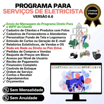Programa Ordem De Serviços Para Eletricista com Vendas, Financeiro e Estatística v6.6 Plus + WhatsApp