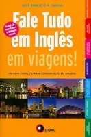 FALE TUDO EM INGLES EM VIAGENS! (+ CD AUDIO) (PRODUTO NOVO)