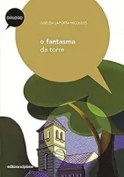 O FANTASMA DA TORRE COLEÇAO DIALOGO (PRODUTO NOVO)