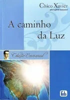 A CAMINHO DA LUZ COLEÇAO EMMANUEL (PRODUTO USADO - MUITO BOM)
