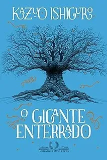 O GIGANTE ENTERRADO (PRODUTO USADO - COMO NOVO)