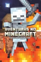 AVENTURAS NO MINECRAFT 2 - CRIATURAS DO NETHER (PRODUTO USADO - COMO NOVO)