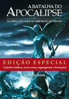 A BATALHA DO APOCALIPSE CAPA DURA DA QUEDA DOS ANJOS AO CREPUSCULO DO MUNDO (PRODUTO USADO - MUITO BOM)