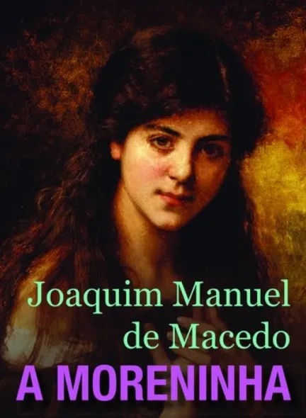 583 - A Moreninha - Joaquim Manoel de Macedo - E-Book completo em PDF - 100 páginas