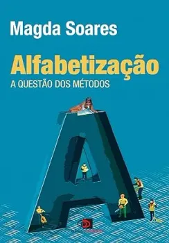 ALFABETIZAÇAO A QUESTAO DOS METODOS (PRODUTO NOVO)