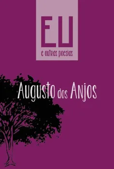 606 - Eu e Outras Poesias - Augusto dos Anjos - E-Book completo - 126 páginas