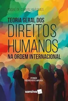 TEORIA GERAL DOS DIREITOS HUMANOS (PRODUTO NOVO)