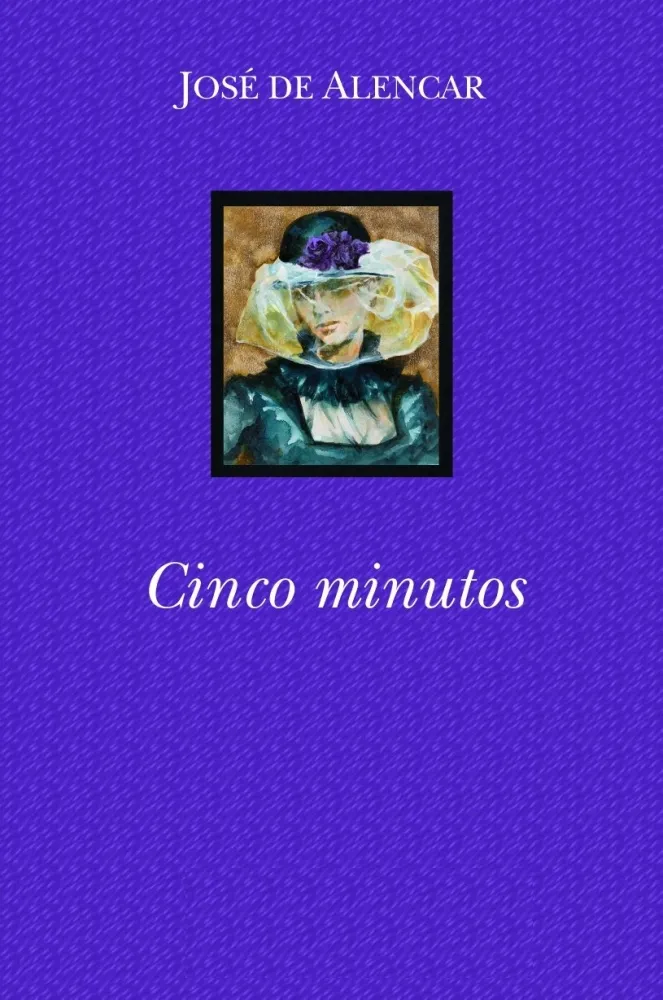 610 - Cinco Minutos - José de Alencar - E-Book completo - 38 páginas Imagem